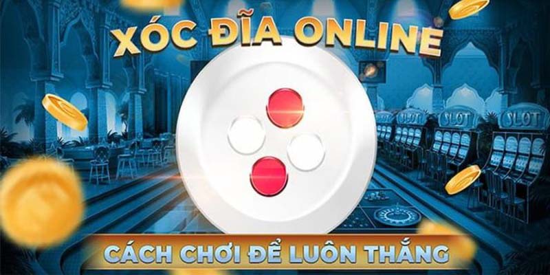 Cách thức hoạt động của cách chơi xóc đĩa luôn thắng