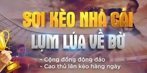 Nhận Định Kèo Nhà Cái Cực Chuẩn Với 5+ Bí Quyết Thắng Đậm